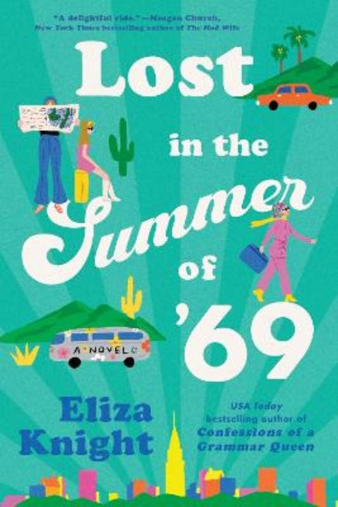 Lost in the Summer of '69 by Eliza Knight - 9781464255113