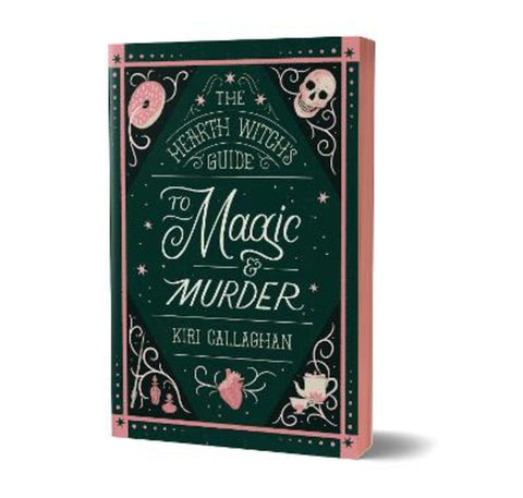 The Hearth Witch's Guide to Magic & Murder by Kiri Callaghan - 9781464257858