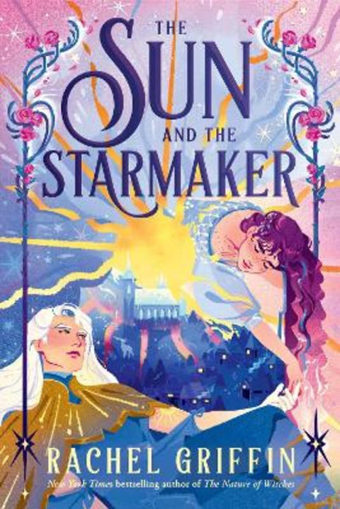 The Sun and the Starmaker by Rachel Griffin - 9781464261367