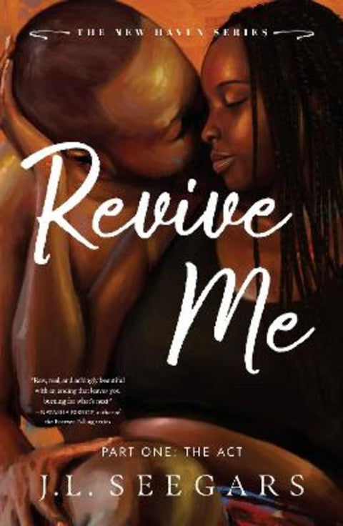 Revive Me: Part One: The Act by J.L. Seegars - 9781464267505
