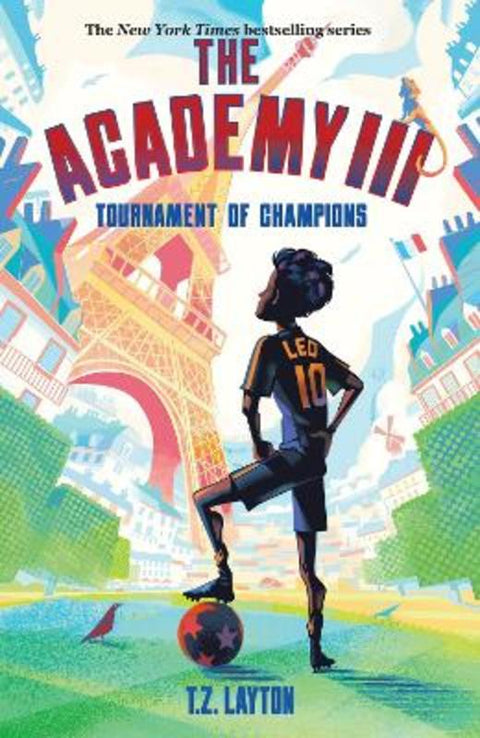 The Academy III: Tournament of Champions by T.Z. Layton - 9781464268816