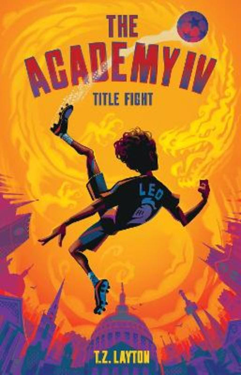 The Academy IV: Title Fight by T.Z. Layton - 9781464268823