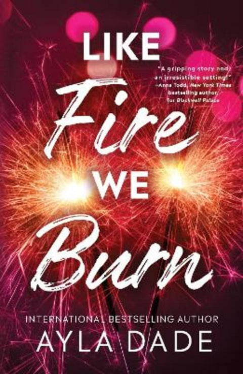 Like Fire We Burn by Ayla Dade - 9781464269936