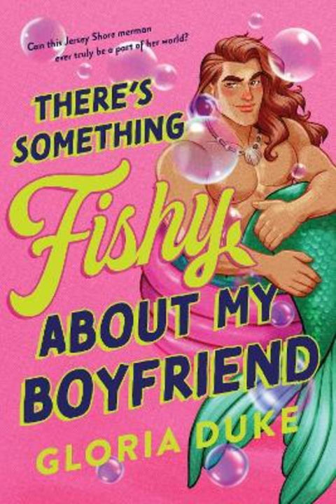There's Something Fishy About My Boyfriend by Gloria Duke - 9781464280627