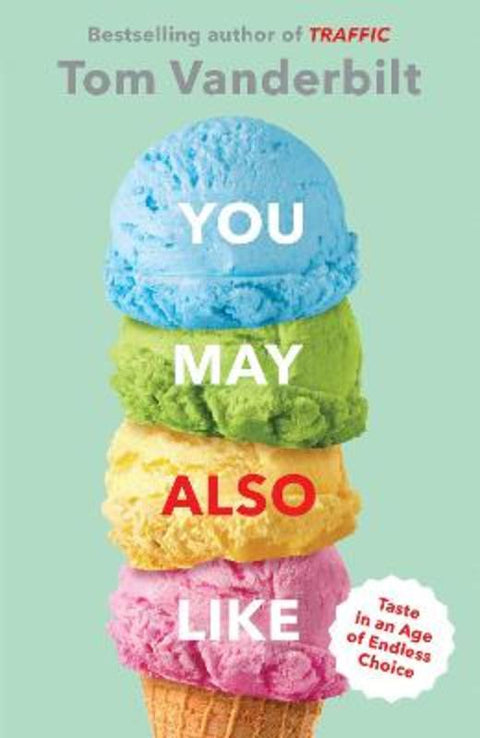 You May Also Like by Tom Vanderbilt - 9781471100055