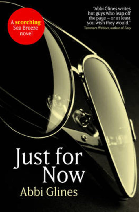 Just for Now by Abbi Glines - 9781471117527