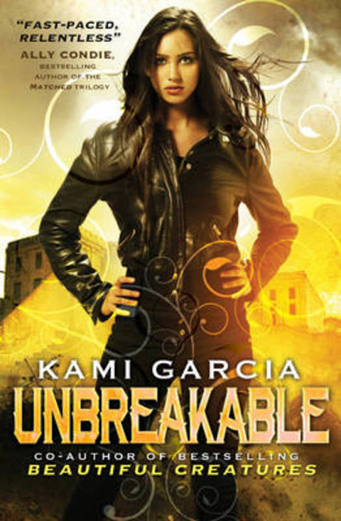 Unbreakable by Kami Garcia - 9781471118531