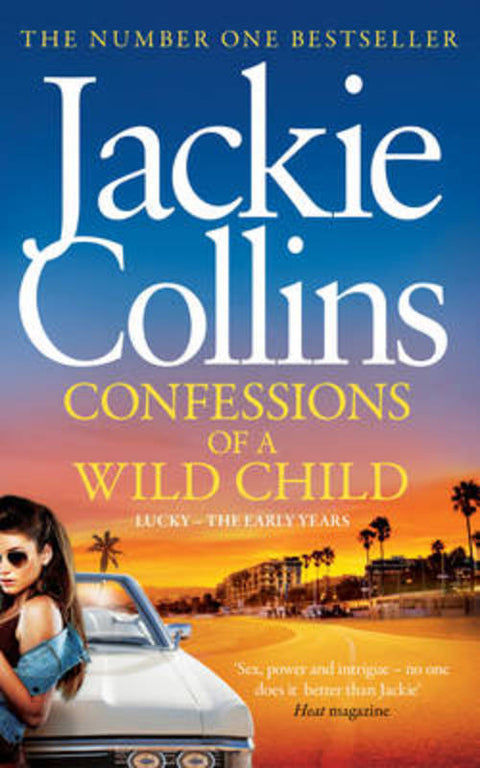 Confessions of a Wild Child by Jackie Collins - 9781471127236