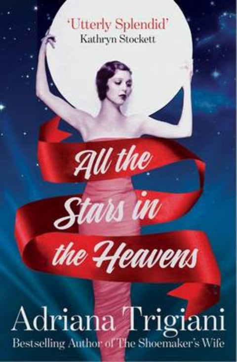 All the Stars in the Heavens by Adriana Trigiani - 9781471136351
