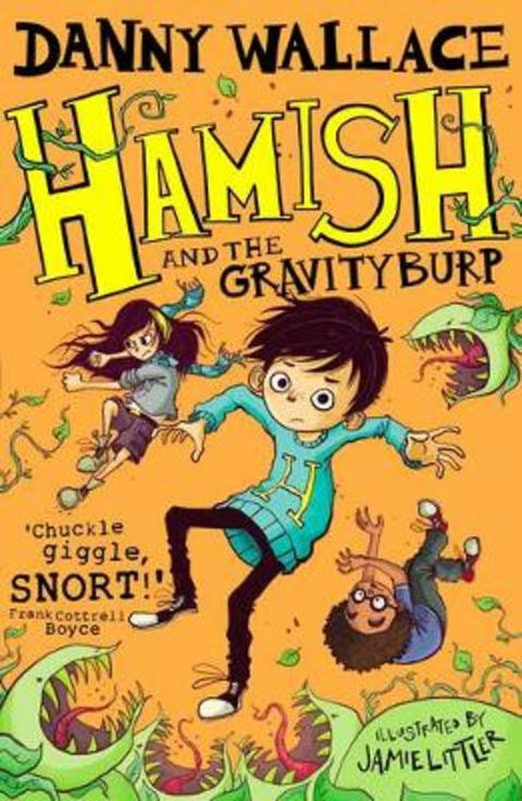 Hamish and the GravityBurp by Danny Wallace - 9781471147128