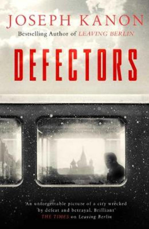Defectors by Joseph Kanon - 9781471162626