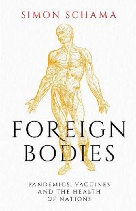 Foreign Bodies by Simon Schama - 9781471169892