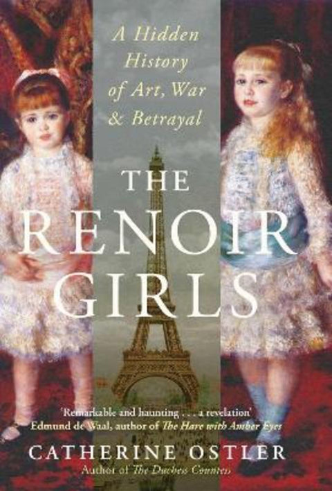 The Renoir Girls by Catherine Ostler - 9781471172595