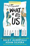 What If It's Us by Adam Silvera - 9781471176395