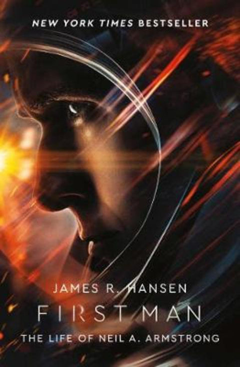 First Man: The Life of Neil Armstrong by James Hansen - 9781471177897