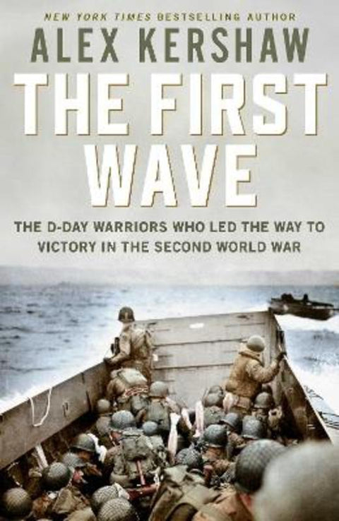 First Wave by Alex Kershaw - 9781471185922