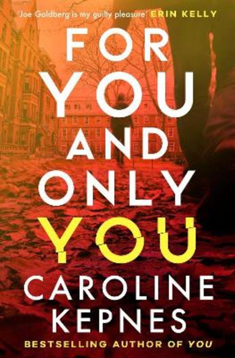 For You And Only You by Caroline Kepnes - 9781471191961