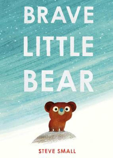 Brave Little Bear by Steve Small - 9781471192418