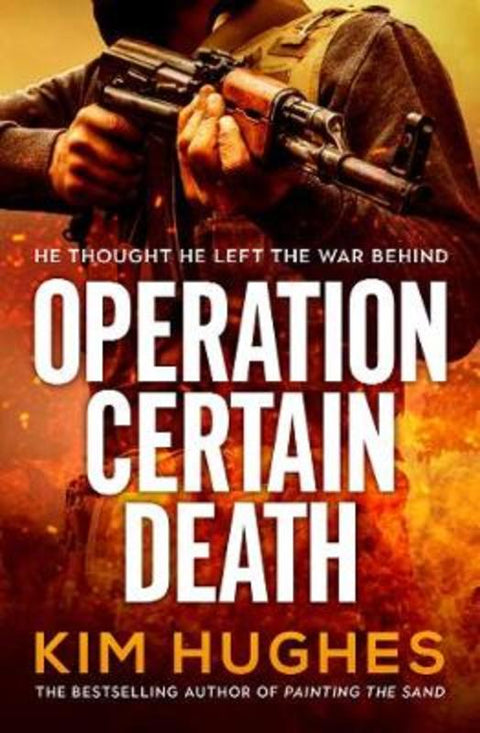 Operation Certain Death by Kim Hughes - 9781471195792