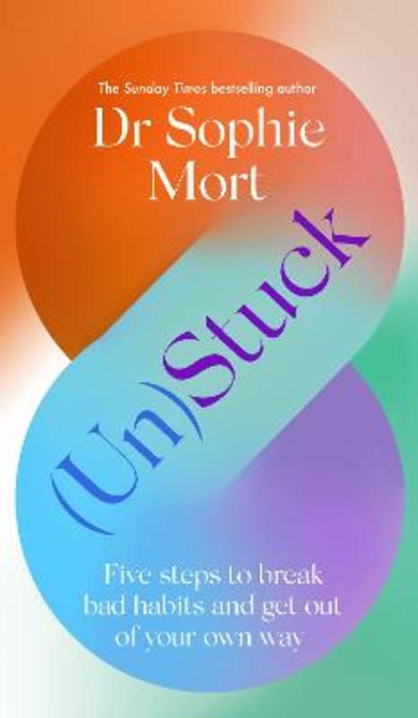 (Un)Stuck by Dr Sophie Mort - 9781471197543