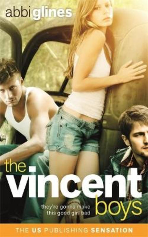 The Vincent Boys by Abbi Glines - 9781471401381