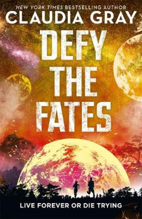Defy the Fates by Claudia Gray - 9781471408335