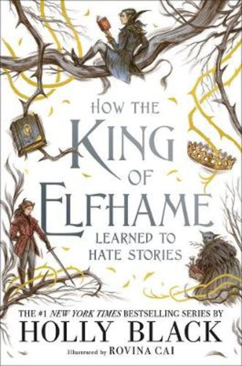 How the King of Elfhame Learned to Hate Stories by Holly Black - 9781471410017