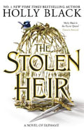 The Stolen Heir by Holly Black - 9781471411373