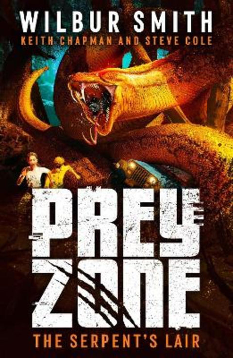 Prey Zone: The Serpent's Lair by Wilbur Smith - 9781471412950