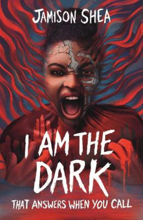 I Am The Dark That Answers When You Call by Jamison Shea - 9781471414893