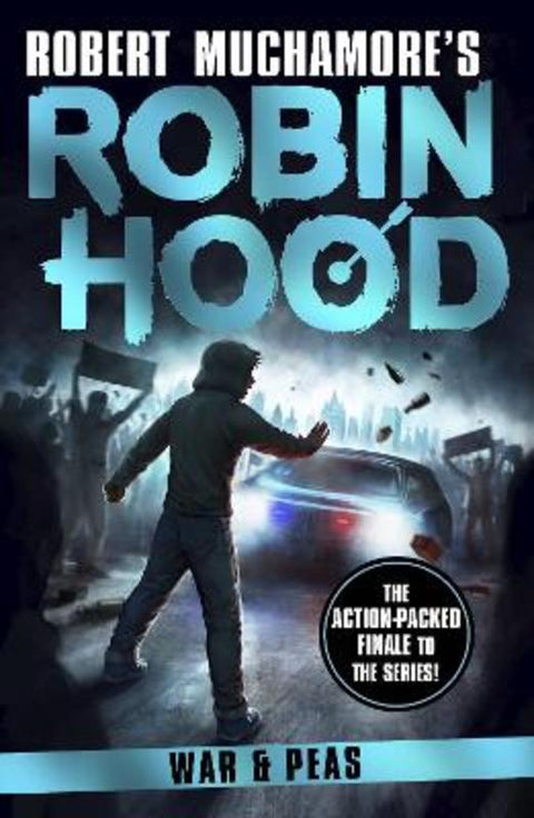Robin Hood 10: War and Peas (Robert Muchamore's Robin Hood) by Robert Muchamore - 9781471415210