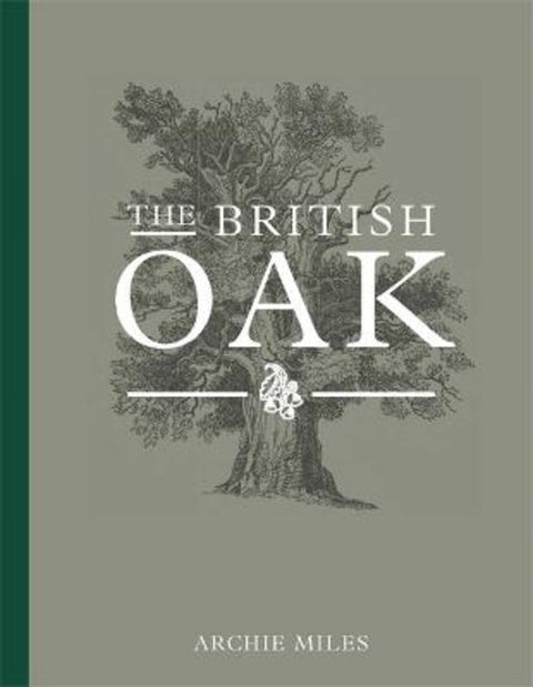 The British Oak by Archie Miles - 9781472107862