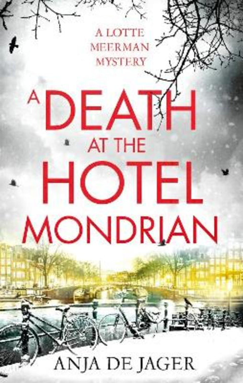 A Death at the Hotel Mondrian by Anja de Jager - 9781472130426