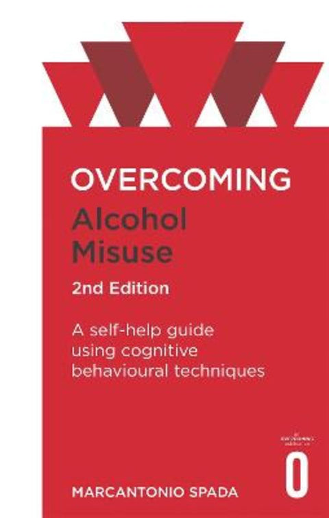 Overcoming Alcohol Misuse, 2nd Edition by Marcantonio Spada - 9781472138583