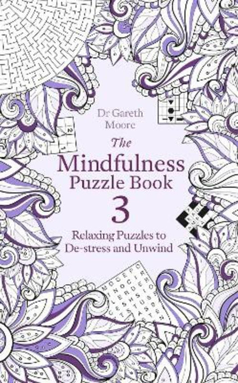 The Mindfulness Puzzle Book 3 by Dr Gareth Moore - 9781472142313