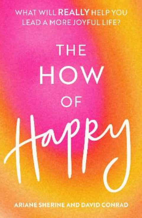 The How of Happy by Ariane Sherine - 9781472143907