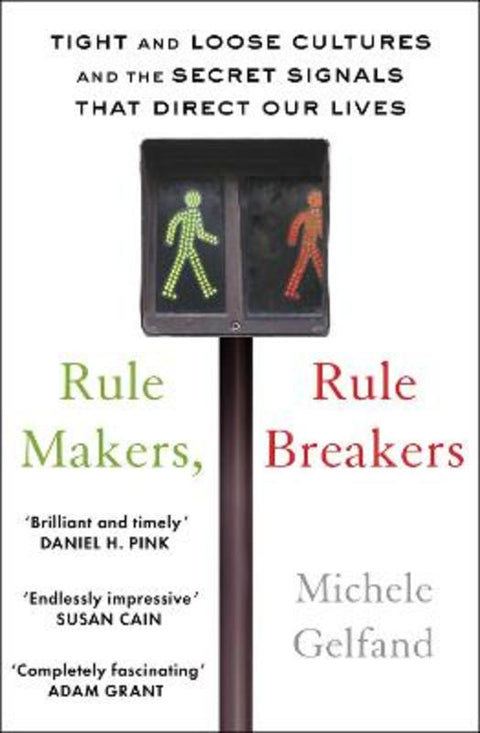 Rule Makers, Rule Breakers by Michele J. Gelfand - 9781472144812