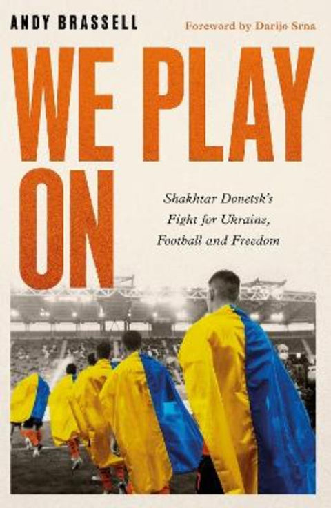 We Play On by Andy Brassell - 9781472148063