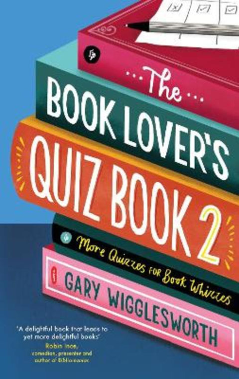 The Book Lover's Quiz Book 2 by Gary Wigglesworth - 9781472148285