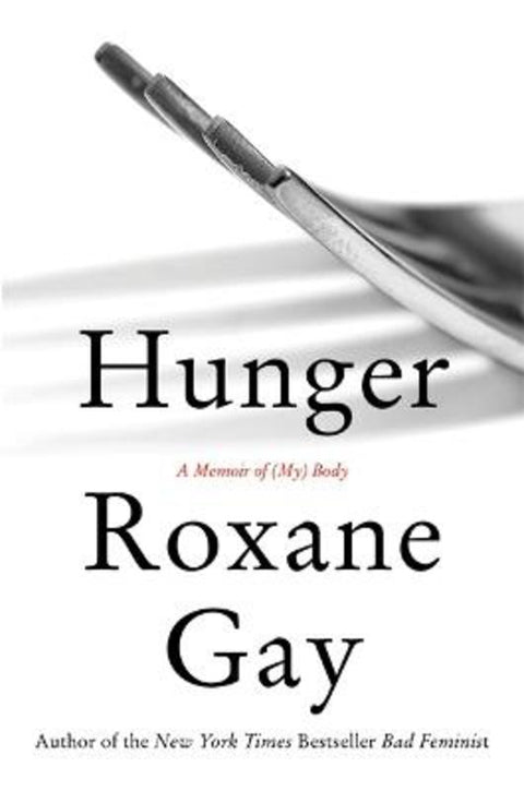 Hunger by Roxane Gay - 9781472151117