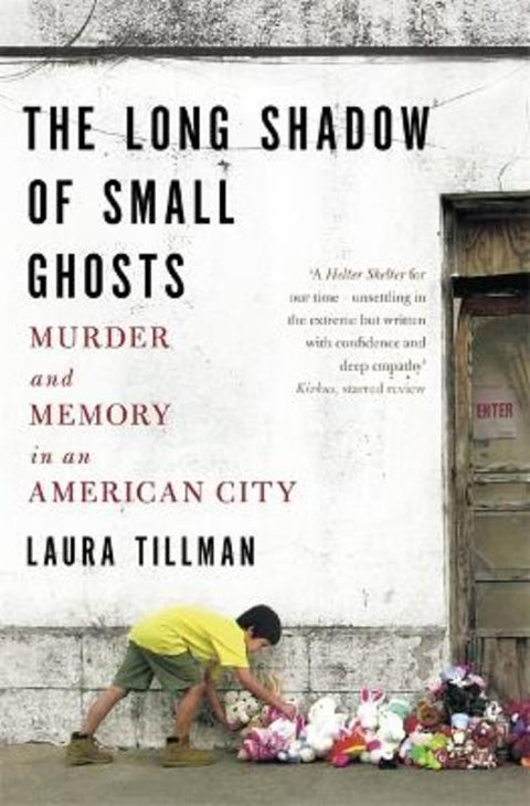 The Long Shadow of Small Ghosts by Laura Tillman - 9781472152121