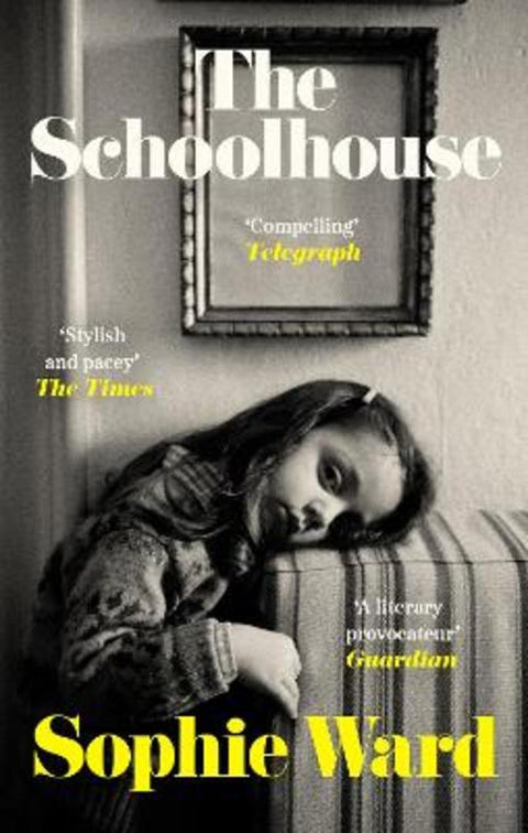 The Schoolhouse by Sophie Ward - 9781472156303