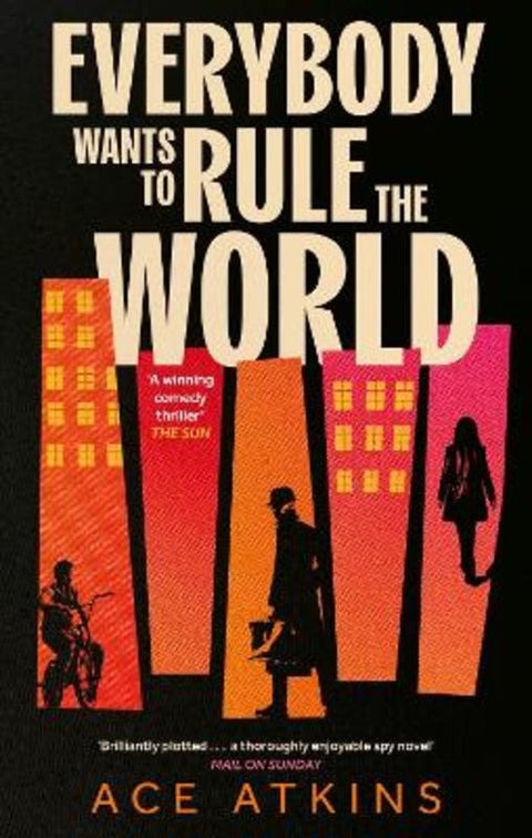 Everybody Wants to Rule the World by Ace Atkins - 9781472159250