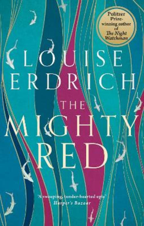 The Mighty Red by Louise Erdrich - 9781472159533