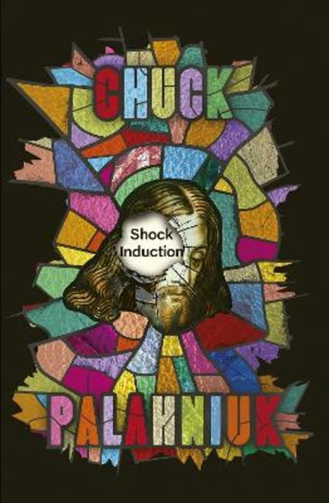 Shock Induction by Chuck Palahniuk - 9781472160195