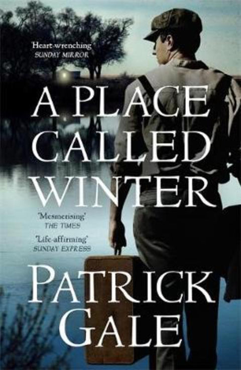 A Place Called Winter: Costa Shortlisted 2015 by Patrick Gale - 9781472205315