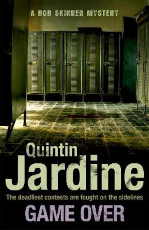 Game Over (Bob Skinner series, Book 27) by Quintin Jardine - 9781472205728