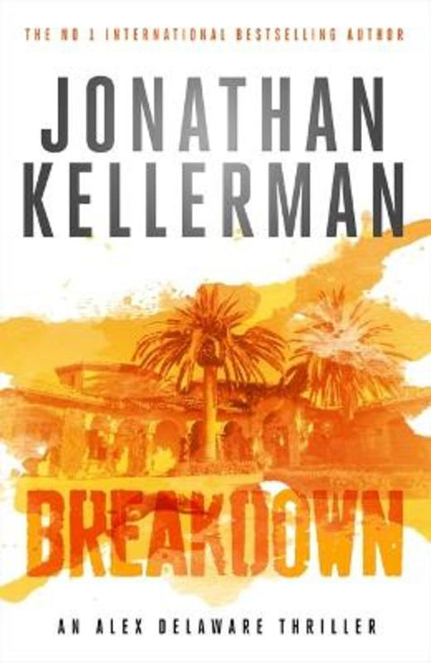 Breakdown (Alex Delaware series, Book 31) by Jonathan Kellerman - 9781472206480