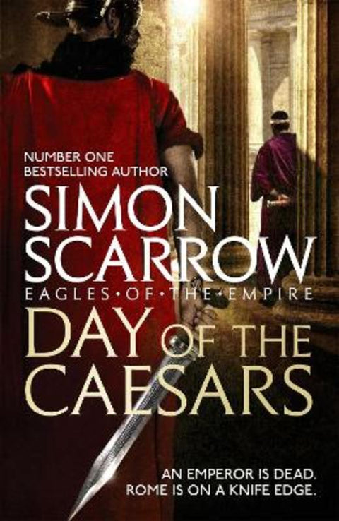 Day of the Caesars (Eagles of the Empire 16) by Simon Scarrow - 9781472213389