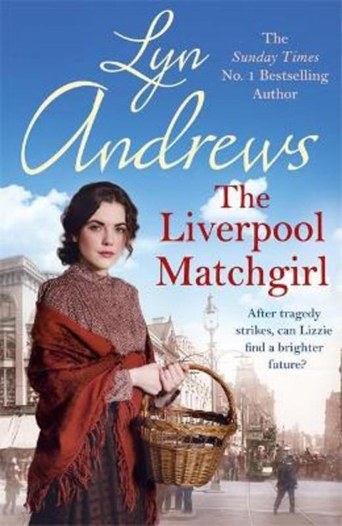 The Liverpool Matchgirl: The heart-rending saga of a motherless Liverpool girl by Lyn Andrews - 9781472228758